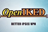 Your own VPN with OpenIKED & OpenBSD