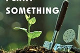 Plant Something Day