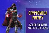 Join the Cryptomeda Frenzy: Two Weeks of Gaming Glory!