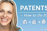 Patents — How To Do It?