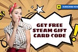 How to get Free Steam Gift Card Codes 2024 [New-Edition!! free Steam Wallet gift card codes 2024]