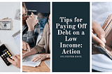 Tips for Paying Off Debt on a Low Income: Preparation