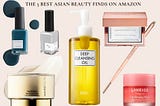 Buzz-Worthy Asian Beauty Products You Can Buy On Amazon