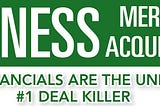 Poor Financials Are the Unrivaled #1 Deal Killer