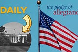 Save Our Country with a Heavy Dose of The Pledge of Allegiance