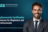 Best Cybersecurity Certification Courses for Beginners and Professionals