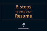 8 steps to build your resume on GrowVation