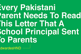 Every Pakistani Parent Needs To Read This Letter That A School Principal Sent To Parents
