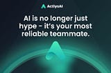 ActlysAI: The AI That Just Gets Things Done — For Web3 and Beyond