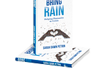 An Excerpt from BRING RAIN