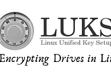 How LUKS works with Full Disk Encryption in Linux