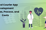 Medical Courier App Development