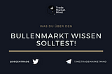 Was du über den Bullenmarkt wissen solltest!