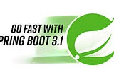 Spring into Action with Spring Boot 3.1.0 🎉