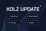 🔥 KOLZ Week 1: Major Updates and Announcements