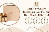 Which is the Best Hair oil for Hair fall and How to Use them?