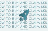 How to Buy and Claim $KUST on KuStarter