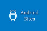 Android Bites 14 : Kotlin Class Delegation