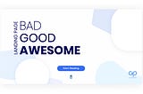 Bad vs Good vs Awesome Landing Page