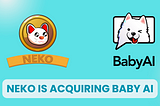 Neko Announces Acquisition of BabyAI