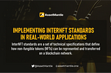IMPLEMENTING INTERNFT STANDARDS IN REAL-WORLD APPLICATIONS