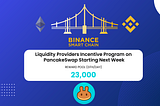 $GTH Liquidity Providers Incentive Program on Binance Smart Chain Goes Live Next Week!