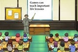 I learned a Life Lesson from playing POKEMON