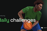 Introducing Daily Challenges