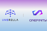 Expanding in the MultiversX Ecosystem — Umbrella partners with OneFinity