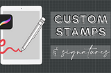How to Create a Procreate Stamp or Signature Brush