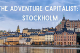 The Adventure Capitalist: Stockholm