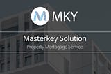 Masterkey Solution Property Mortgage Service