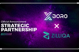 XBorg and Zilliqa Announce Strategic Partnership
