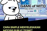 CARA SIMPLE MENYELESAIKAN MITOSIS PUBLIC TESNET.