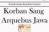 Korban Sang Arquebus Jawa