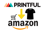 How I Make Money By Selling Print on Demand Products (T-Shirts) on Amazon via Printful