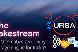 Ursa — a new Diskless Lakestream engine for Kafka