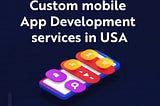 custom mobile app development in USA | webzeetech.com