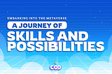 Embarking into the Metaverse