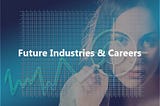 Top Future Careers for Entry-Level Jobs & Internships