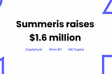 Summeris raises $1.6