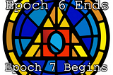 EPOCH 7 Imminent