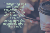 Re-Marketing and Re-Targeting Ads — What is it and Why Every Brand Should be Using it?