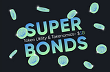 SuperBonds Token Utility and Tokenomics -$SB