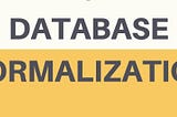 Database Normalization