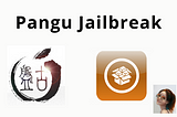 Download Pangu for Jailbreak your iPhone, iPad and iPOD