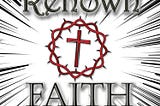 An Introduction To Renown Faith
