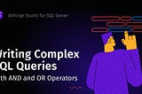 Writing complex SQL queries with AND and OR operators