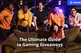 The Ultimate Guide to Gaming Giveaways
