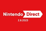 Nintendo Direct 8 February 2023